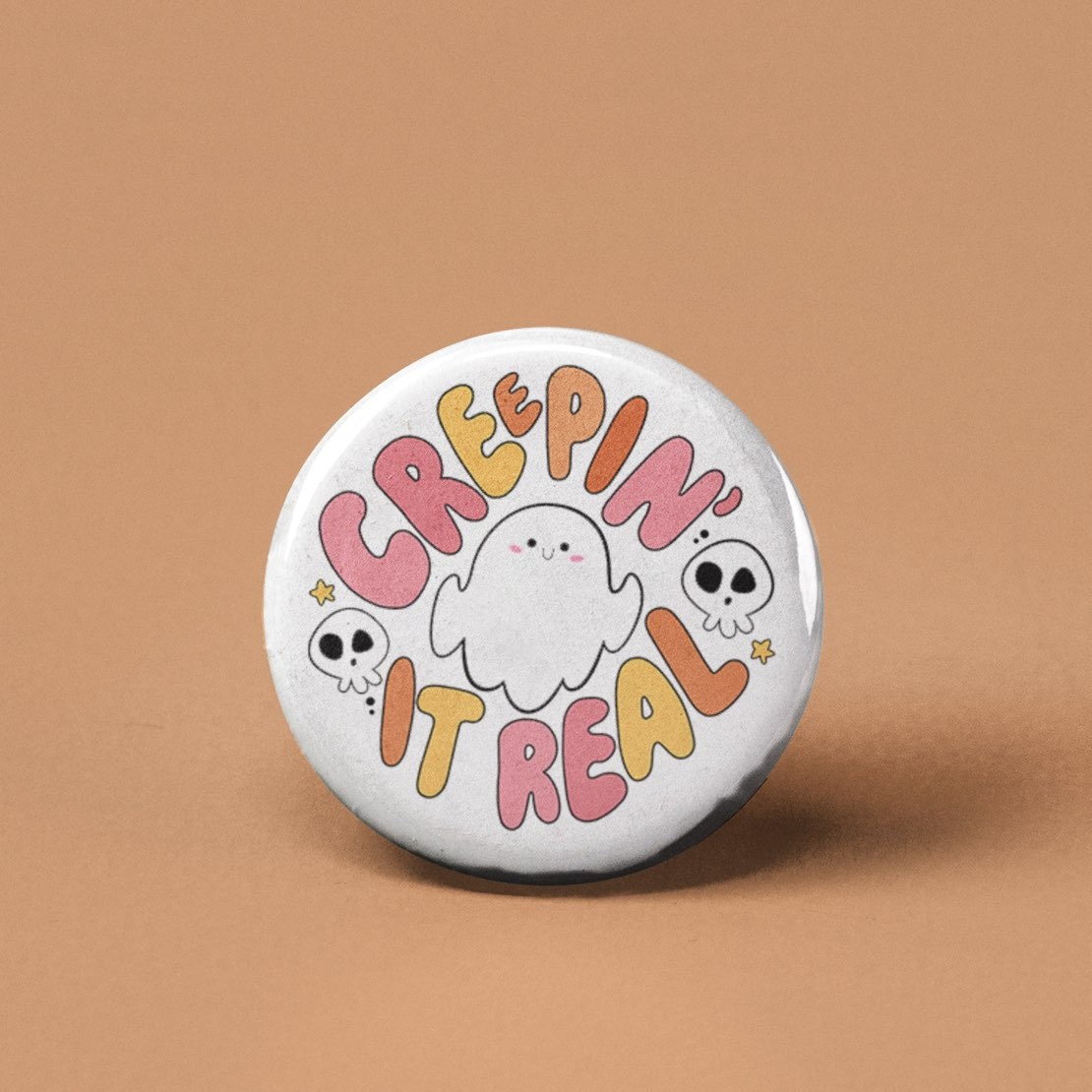 Creepin it Real Pinback Button