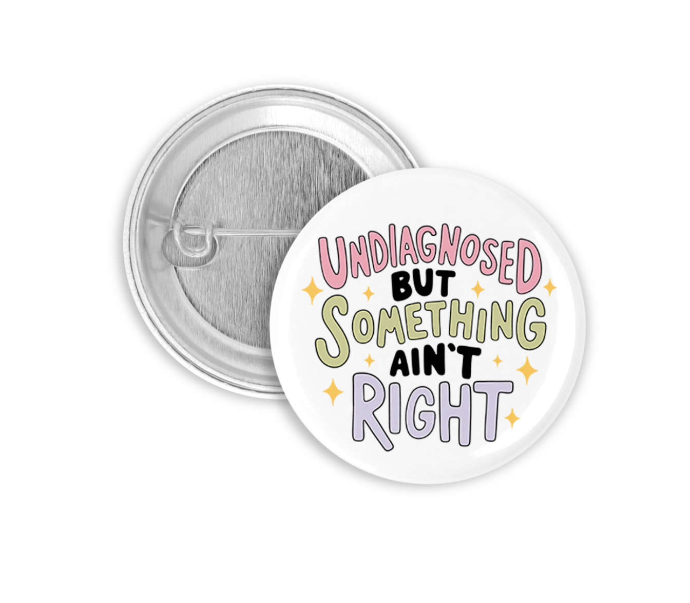 Undiagnosed Pinback Button