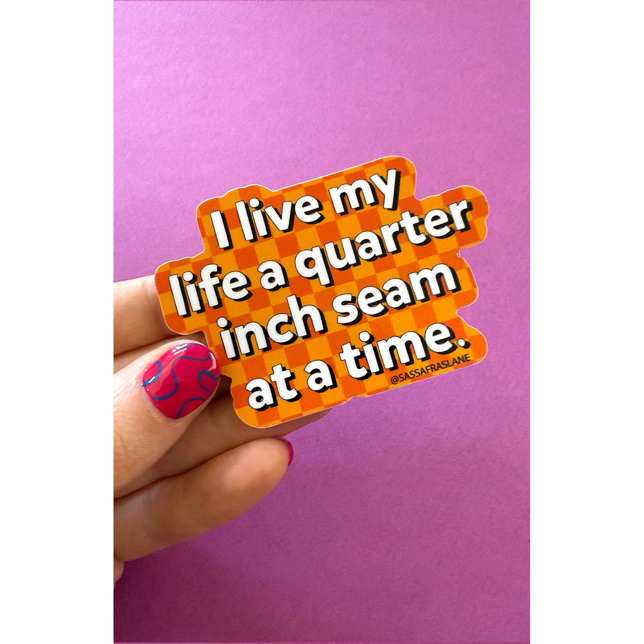 Quarter Inch at a Time Sticker
