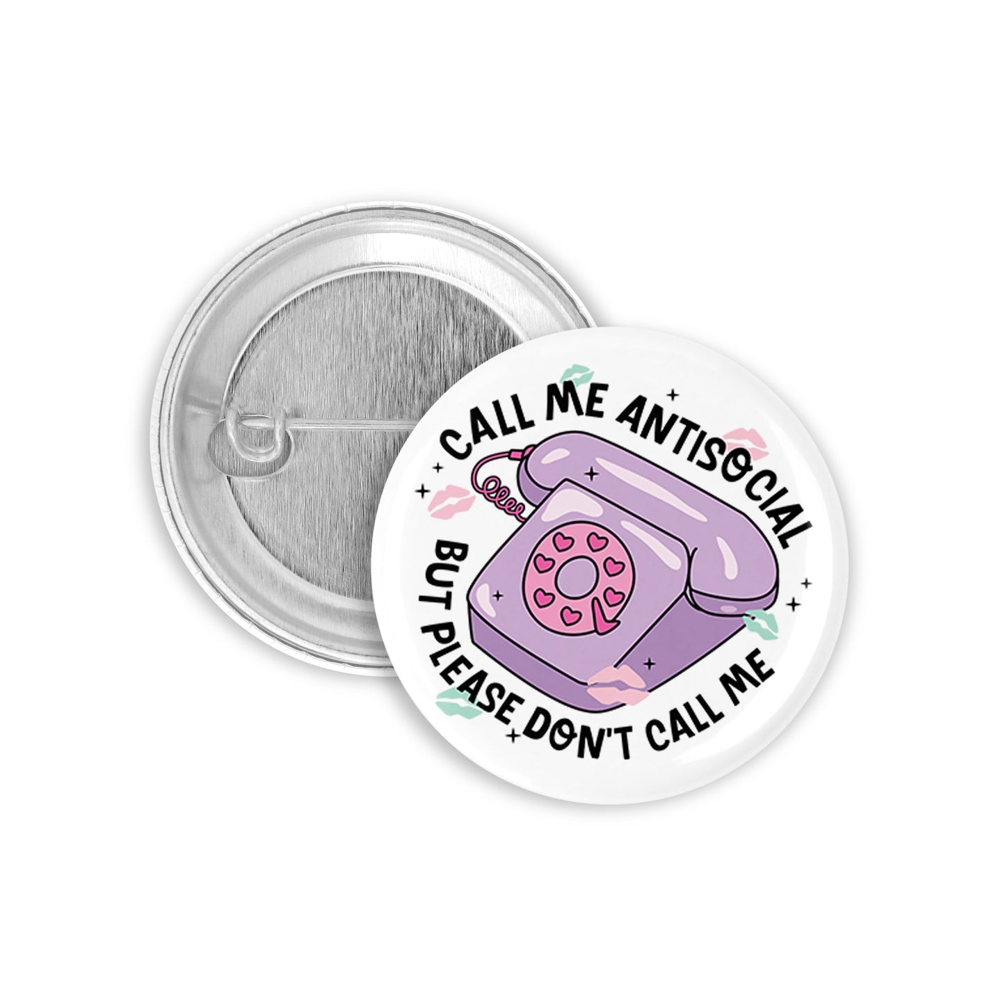 Antisocial Don't Call Me Pinback Button