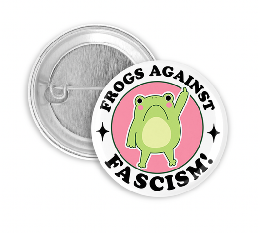 Frogs Against Fascism Pinback Button