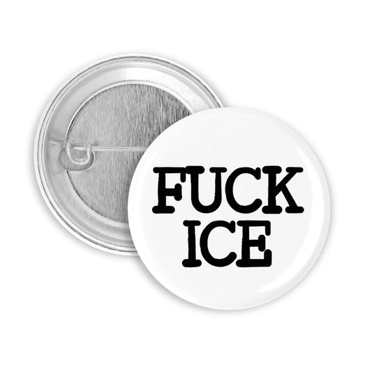 FUCK ICE Pinback Button