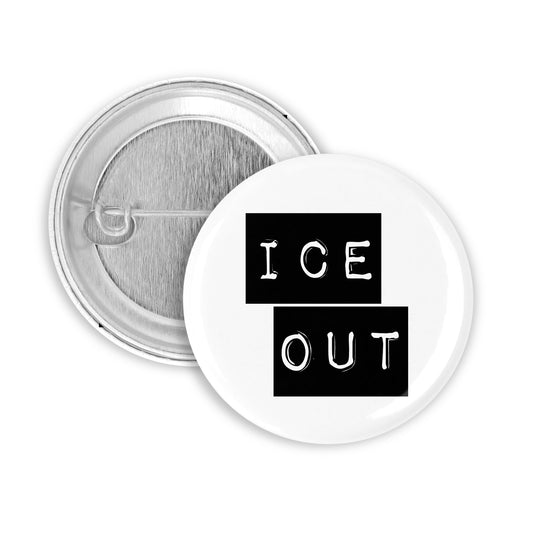 ICE OUT Pinback Button
