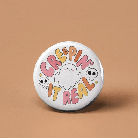 Creepin it Real Pinback Button